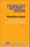 Filozofların Tuşesi & Sartre, Nietzsche Ve Barthes Piyano Başında