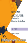 Sinema Akımları 3. Cilt / Perdenin Ötesine Yolculuk