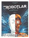 Robotlar & Geleceğe Yolculuk