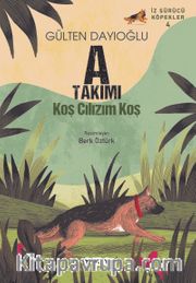 A Takımı İz Sürücü Köpekler 4 / Koş Cılızım Koş