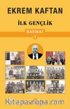 Hatırat 1 / İlk Gençlik