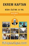 Hatırat 2 / Bab-ı Ali’de 33 Yıl