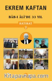 Hatırat 2 / Bab-ı Ali’de 33 Yıl