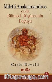 Miletli Anaksimandros ya da Bilimsel Düşüncenin Doğuşu