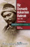 Bir Osmanlı Askerinin Hatıratı & 1688-1700 Esaretten Kaçış