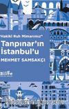 Hakikî Ruh Mimarımız Tanpınar’ın İstanbul’u