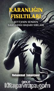 Karanlığın Fısıltıları <br /> Şeytanın Senden Sakladığı Başarı Sırları