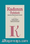 Kadının Öyküsü & Gelenekten Moderniteye Bir Yolculuk