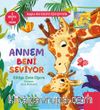 Annem  Beni Seviyor (Karton Kapak)