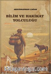 Bilim ve Hakikat Yolculuğu