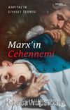 Marx’ın Cehennemi & Kapital’in Siyaset Teorisi