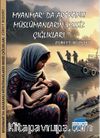 Myanmar'da Arakanlı Müslümanların Sessiz Çığlıkları