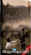 Huzurla Gel
