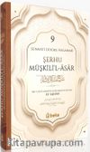 Sünneti Doğru Anlamak - Şerhu Müşkilil Asar (9. Cilt)