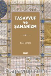 Tasavvuf ve Şamanizm  (Renkli)
