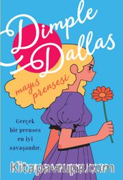 Dimple Dallas <br /> Mayıs Prensesi