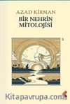 Bir Nehrin Mitolojisi