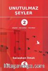 Unutulmaz Şeyler 2