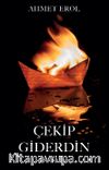 Çekip Giderdin