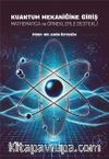 Kuantum Mekaniğine Giriş & Mathematica ve Örneklerle Destekli
