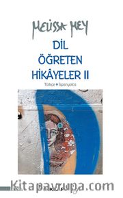 Dil Öğreten Hikayeler 2 (Türkçe-İspanyolca)