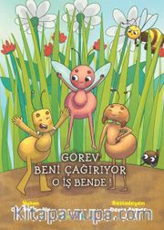 Görev Beni Çağırıyor O İş Bende!