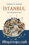 İstanbul & Tarihi Dönüşümlerin Kenti
