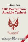 1908 Devrimi'nin Anadolu Cephesi 