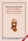 Aksak Demir’in Devlet Politikası (Timurlenk Üzerine İnceleme)