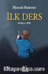 İlk Ders & 14 Mayıs 1950   