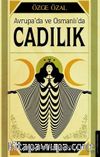 Avrupa'da ve Osmanlı'da Cadılık