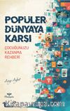 Popüler Dünyaya Karşı Çocuğunuzu Kazanma Rehberi
