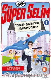 Süper Selim 1 / Topkapı Sayı’nda Heyecanlı Takip