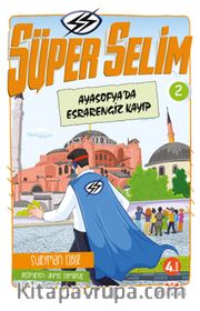 Süper Selim 2 / Ayasofya’da Esrarengiz Kayıp