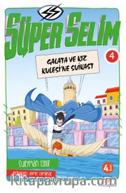 Süper Selim 4 / Galata ve Kız Kulesi'ne Suikast