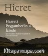 Hicret (Ciltli) & Hazreti Peygamber’in İzinde & Sanat, Fotoğraf ve Akademik Perspektiflerle Kutlu Yolculuk Rotası