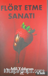 Flört Etme Sanatı