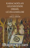 Karacaoğlan Geleneğinde Dirmil Güzellemeleri