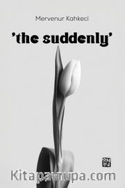 ‘the suddenly’