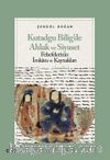 Kutadgu Bilig’de Ahlak ve Siyaset Felsefelerinin İmkanı ve Kaynakları