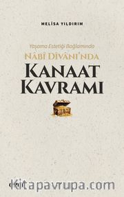 Yaşama Estetiği Bağlamında Nabi Divan’ında Kanaat Kavramı