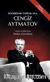 Bozkırdaki Toprak Ana Cengiz Aytmatov 