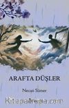Arafta Düşler