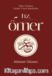 Hz. Ömer / İslam Tarihine Damga Vuran Şahsiyetler