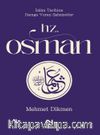 Hz. Osman / İslam Tarihine Damga Vuran Şahsiyetler 