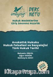 İmtiyaz HMGS Ders Notları Avukatlık Hukuku Hukuk Felsefesi ve Sosyolojisi Türk Hukuk Tarihi