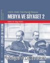 1923-1946: Tek Partili Dönem Medya ve Siyaset 2