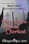 Derin Suçun Küresel Otoritesi & Türkiye'de Mafialaşmanın Kökenleri 5