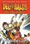 Deli Balta/Açe Yollarında