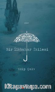Bir İlkbahar İkilemi